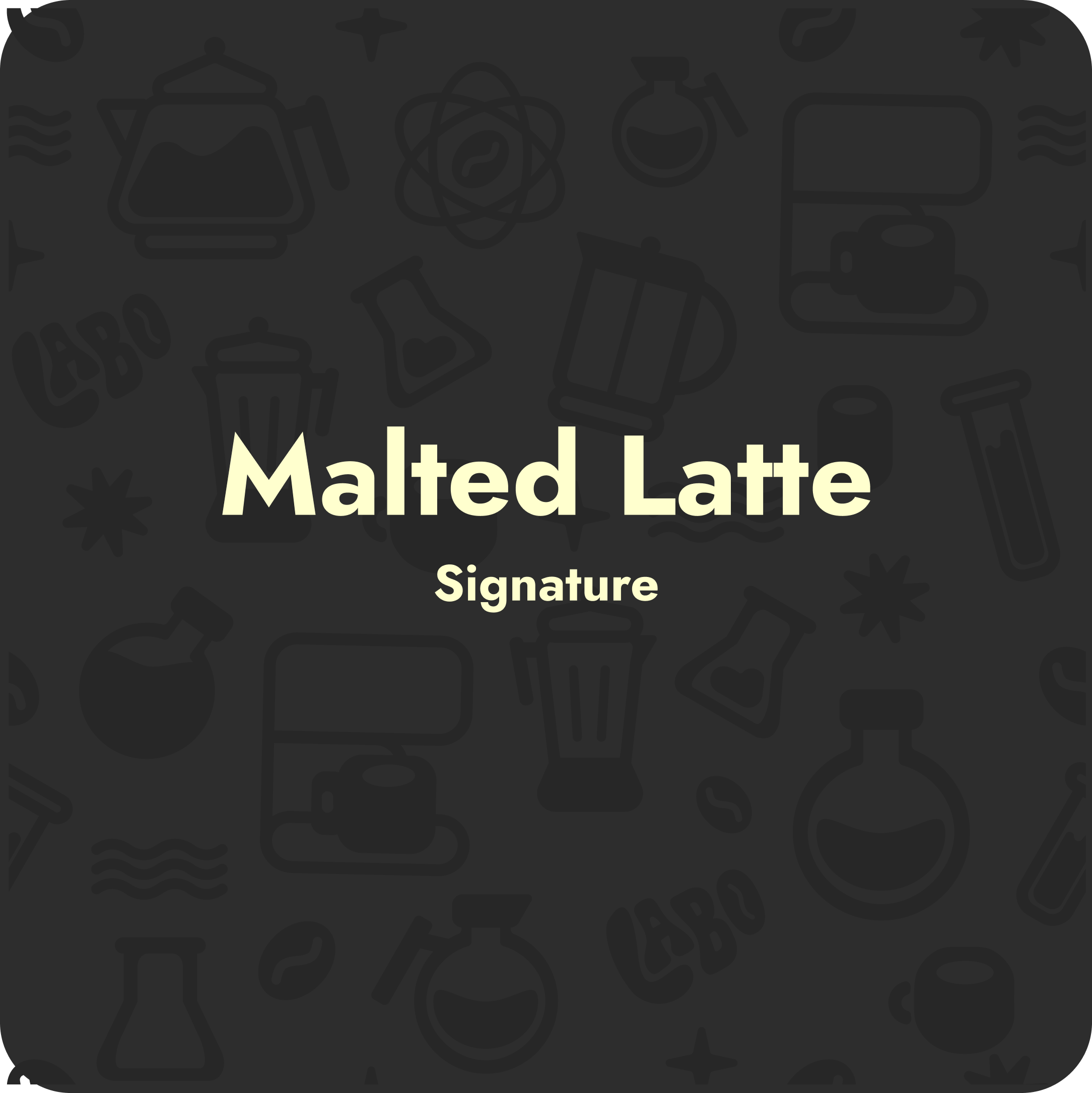 Malted Latte